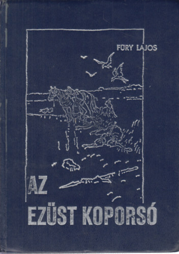 Fry Lajos - Az ezst kopors