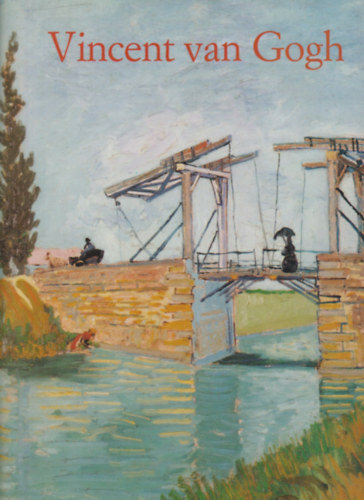 Ingo F. Walther - Vincent van Gogh 1853-1890 - Vision and Reality