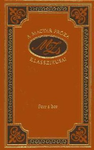 M�ricz Zsigmond - Forr a bor (A magyar pr�za klasszikusai 32.)