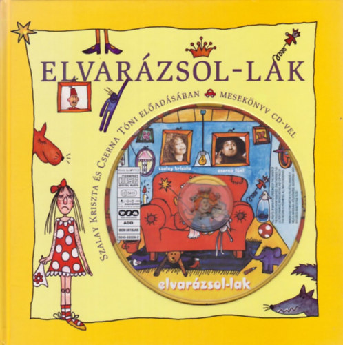 Elvar�zsol-lak - Szalay Kriszta �s Cserna T�ni el�ad�s�ban