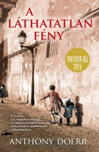 Anthony Doerr - A l�thatatlan f�ny
