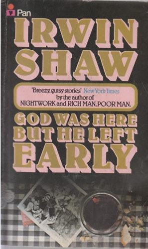 Irwin Shaw - God Was Here But He Left Early