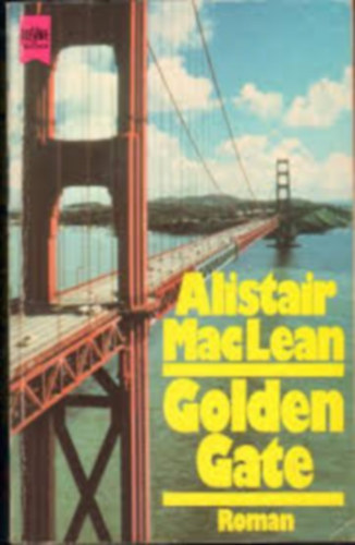 Alistair Maclean - The Golden Gate