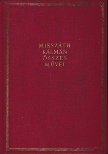 Miksz�th K�lm�n - Miksz�th K�lm�n �sszes m�vei 5. K�s�rtet Lubl�n - Az elad� birtok - P�va a varj�val
