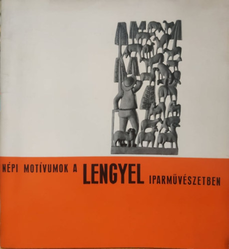 Katona Lszl - Npi motvumok a lengyel iparmvszetben - killts: 1961, Mcsarnok, Budapest