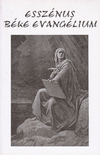 Prof. dr. Edmond Bordeaux Sz�kely - Az essz�nus b�ke evang�lium. Els� k�nyv.