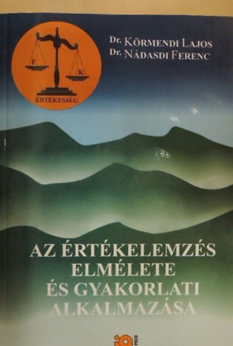 Ndasdi Ferenc; Dr. Krmendi Lajos - Az rtkelemzs elmlete s gyakorlati alkalmazsa