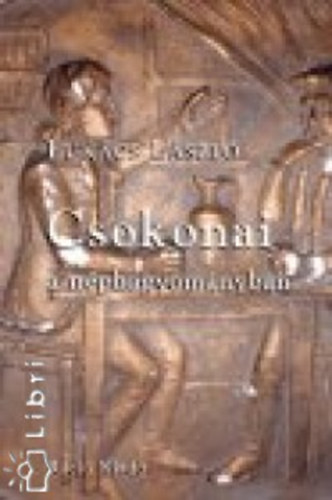 Lukács László - Csokonai a néphagyományban