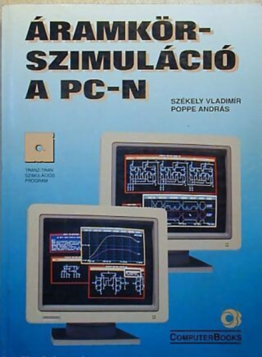 Poppe András, Székely Vladimir - Áramkörszimuláció a PC-n