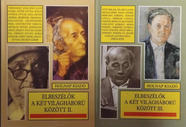 Szerző Tersánszky Józsi Jenő Déry Tibor Remenyik ZsigmondFüst Milán Heltai Jenő Móra Ferenc Juhász Gyula Nagy Endre Németh László Cs. Szabó László Hevesi András Rónay György - Elbeszélők a két világháború között II.-III. (2 kötet)