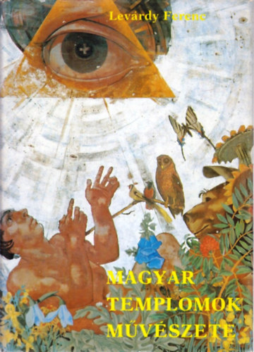 Levrdy Ferenc - Magyar templomok mvszete