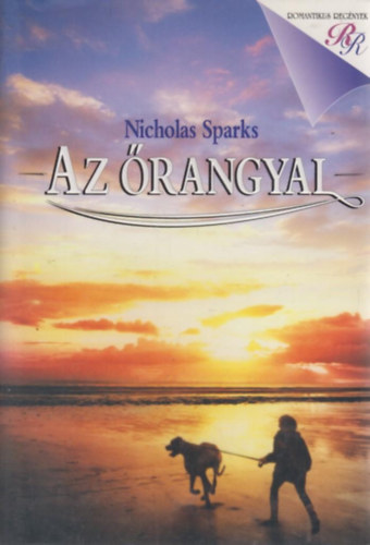 Nicholas Sparks - Az rangyal