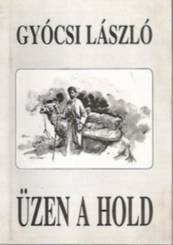 Gy�csi L�szl� - �zen a Hold