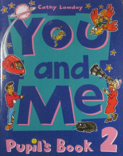 Cathy Lawday - You and Me Pupil's Book 2