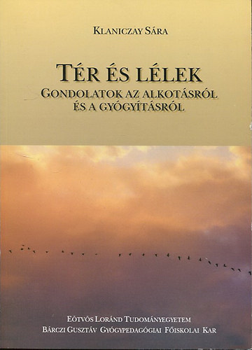 Klaniczay Sára - Tér és lélek