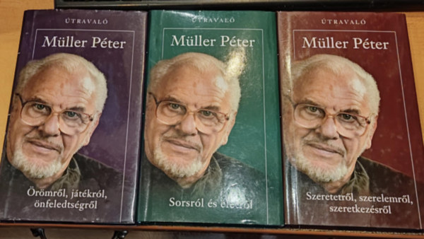 M�ller P�ter - 3 db M�ller P�ter, �traval� k�nyvek: �r�mr�l, j�t�kr�l, �nfeledts�gr�l + Sorsr�l �s �letr�l + Szeretetr�l, szerelemr�l, szeretkez�sr�l