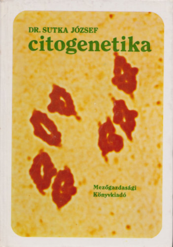 Sutka Jzsef dr. - Citogenetika