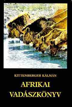 Kittenberger Klmn - Afrikai vadszknyv