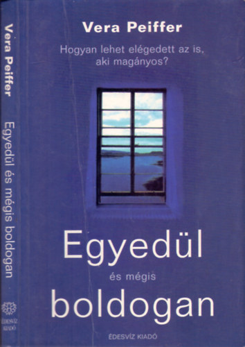 Vera Peiffer - Egyedül és mégis boldogan