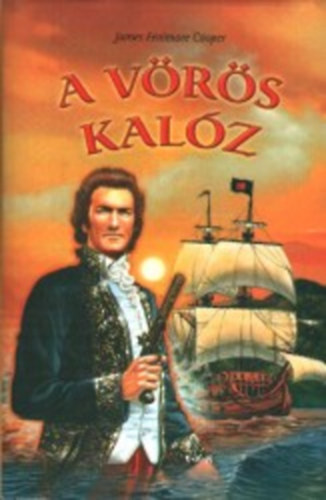 James F. Cooper - A vörös kalóz