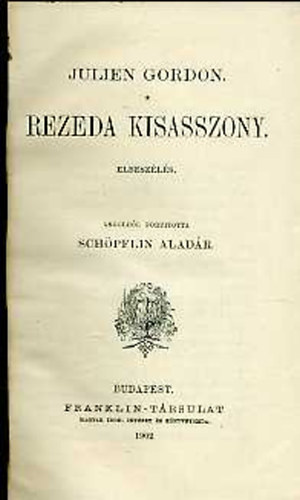 Julien Gordon - Rezeda kisasszony