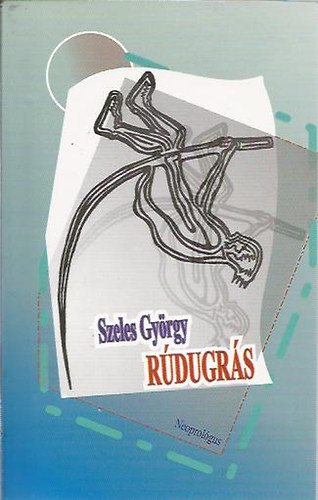 Szeles György - Rúdugrás