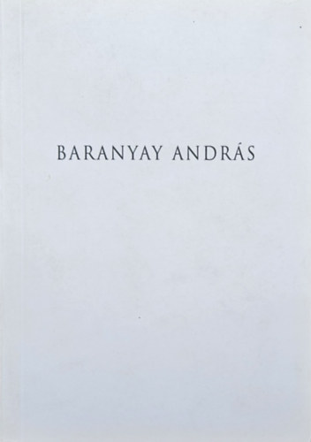 M�csarnok - Baranyay Andr�s