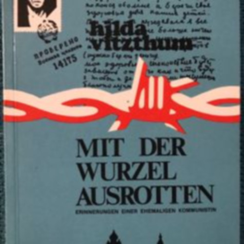 Hilda Vitzthum - Mit der wurzel austrotten