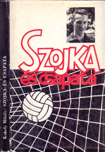 Kukely Mihly - Szojka s csapata