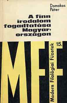Domokos Péter - A finn irodalom fogadtatása Magyarországon