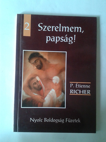 P. �tienne Richer - Szerelmem, paps�g!
