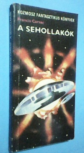 Francis Carsac - A sehollak�k (Ceux de Nulle Part)