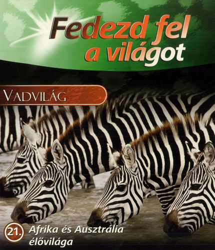 Fedezd fel a vilgot 21. - Afrika s Ausztrlia lvilga