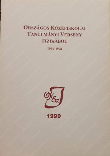 Orszgos Kzpiskolai Tanulmnyi Verseny Fizikbl 1994-1998