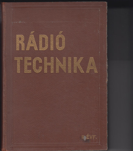 Műszaki folyóirat - Rádió technika II. évf. 1 .sz 1937 január