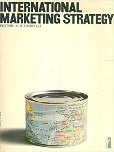H.B. Thorelli - International Marketing Strategy