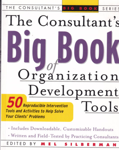 The Consultant's Big Book of Organization Development Tools