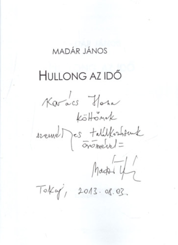 Madár János - Hullong az idő DEDIKÁLT