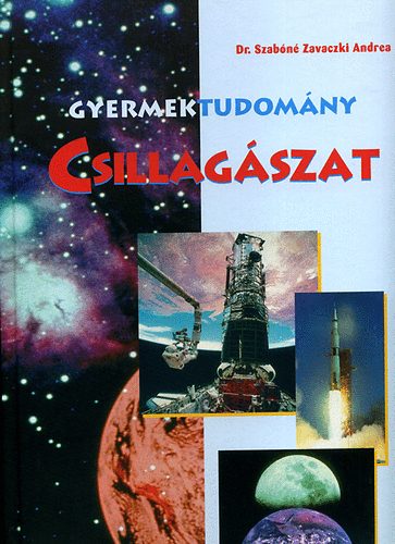 Szabn Zavaczki Andrea - Csillagszat - Gyermektudomny