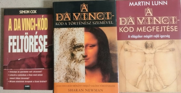 Martin Lunn, Sharan Newman Simon Cox - A da Vinci-kód a történész szemével + A Da Vinci-kód megfejtése + A Da Vinci-kód feltörése
