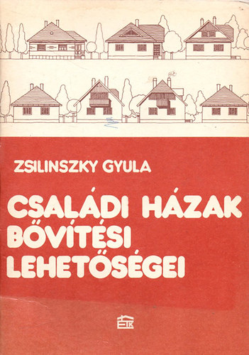 Zsilinszky Gyula - Csaldi hzak bvtsi lehetsgei