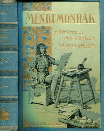 T�th B�la - Mendemond�k (A vil�gt�rt�net furcsas�gai)