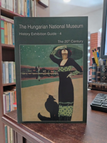 The Hungarian National Museum the 20 th Century