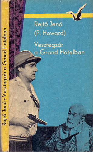 Rejt Jen  (P. Howard) - Vesztegzr a Grand Hotelben