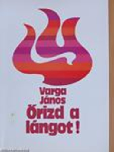 Varga Jnos - rizd a lngot!