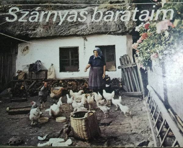 Szrnyas bartaim