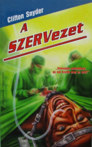 Clifton Snyder - A szervezet