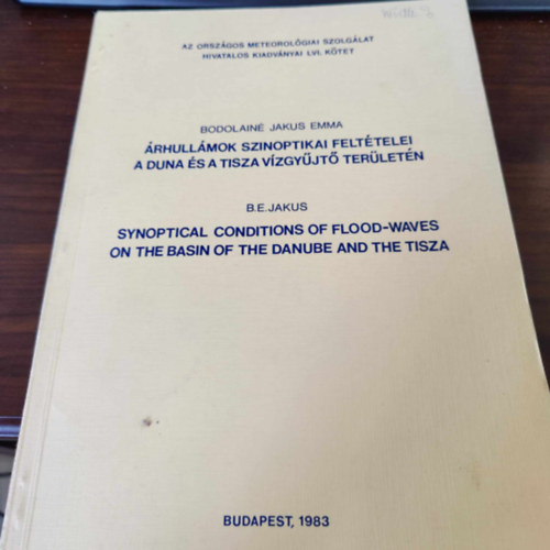 Bodolainé Jakus Emma - Árhullámok szinoptikai feltételei a Duna és a Tisza vízgyűjtő területén