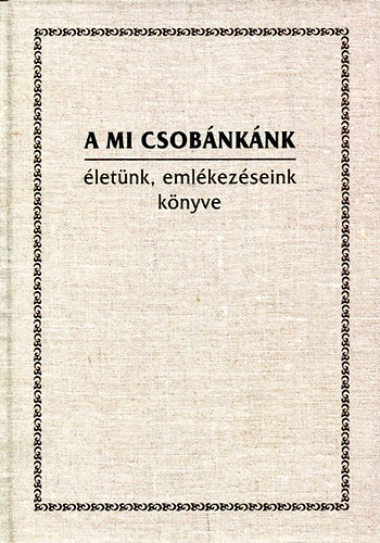 Padisk Mihly - A mi Csobnknk