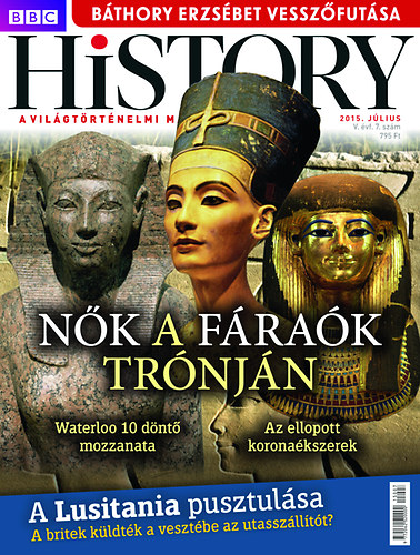 BBC History V. �vfolyam 7. sz�m - 2015. J�lius